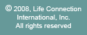 Copyright Life Connection 2007